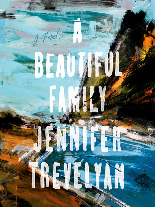 Title details for A Beautiful Family by Jennifer Trevelyan - Available